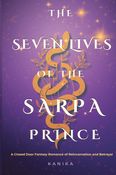 The Seven Lives of the Sarpa Prince