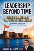Leadership Beyond Time - Building Institutions That Outlive Their Leaders
