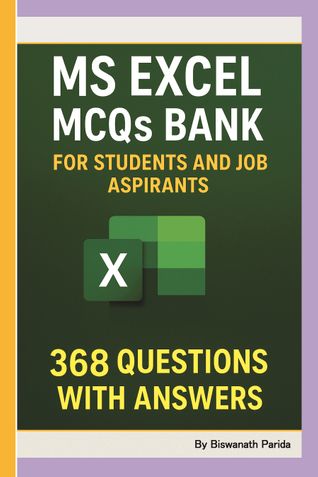 MS Excel MCQs Bank for Students and Job Aspirants: 368 Questions with answers