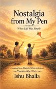Nostalgia from My Pen