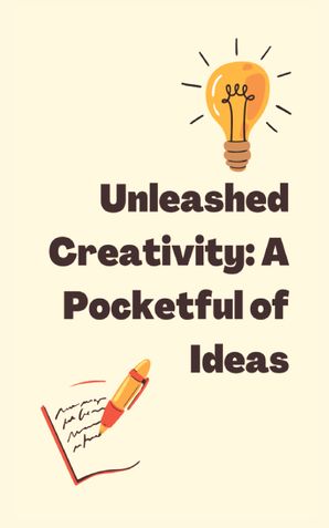Unleashed Creativity