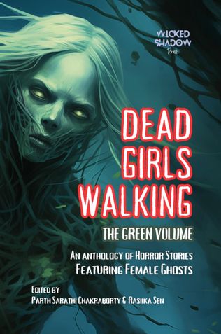 Dead Girls Walking: The Green Volume