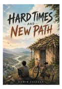 HARD TIMES , NEW PATH
