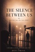 THE SILENCE BETWEEN US
