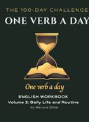 One Verb a Day: English Grammar & Spoken Practice (Volume 2)