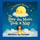 The Day The Moon Took A Nap