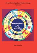 Perfect Encyclopedia of Vedic Astrology, Volume I