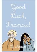 Good Luck, Francis!