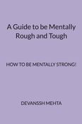 A Guide to be Mentally Rough and Tough