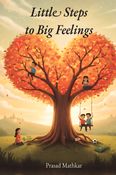 Little Steps To Big Feelings