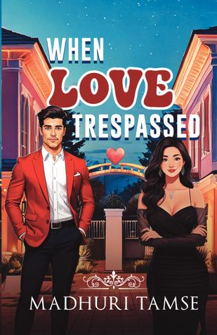 When Love Trespassed