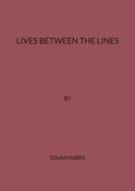 Lives Between the Lines