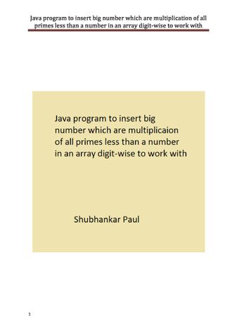 Java program to insert big number which are multiplication of all primes less than a number in an array digit-wise to work with