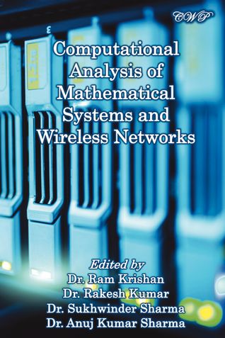 Computational Analysis of Mathematical Systems and Wireless Networks