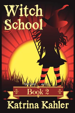 Books for Girls: WITCH SCHOOL - Book 2