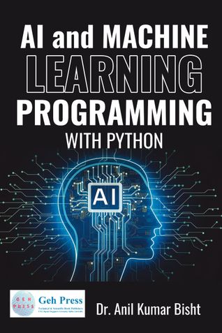 AI AND MACHINE LEARNING PROGRAMMING WITH PYTHON
