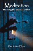 Meditation: Meeting the Eternal Within