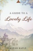 A Guide TO A Lovely Life