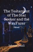 The Testament of The Star Seeker and The WayFarer