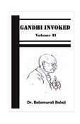 Gandhi Invoked - Volume II