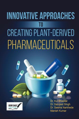 Innovative Approaches to Creating Plant-Derived Pharmaceuticals