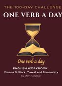 One Verb a Day: English Grammar & Spoken Practice (Volume 3)