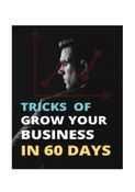 TRICKS TO GROW YOUR BUSINESS IN 30 DAYS