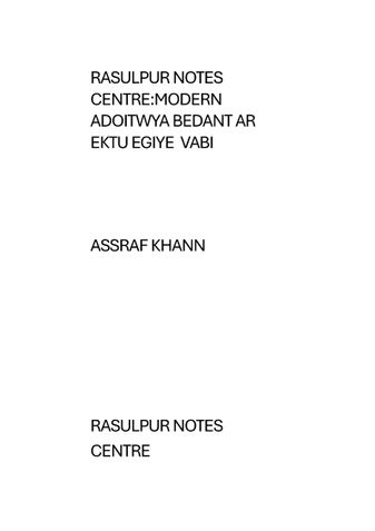 Rasulpur Notes Centre: Adoitwya Bedant Ar Ektu Egiye Vabi