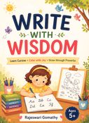 Write With Wisdom -Learn Cursive.Colour with Joy.Grow through Proverbs