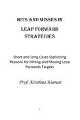 Hits & Misses in Leap Forward Strategies: Vol 1 Short Cases