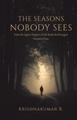 The Seasons Nobody Sees