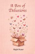 A Box Of Delusions