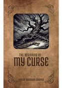 The Beginning of My Curse
