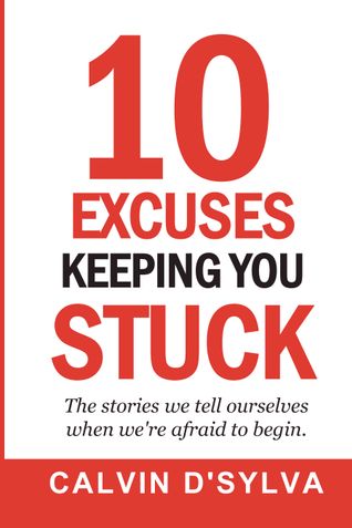 10 Excuses Keeping You Stuck