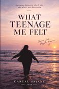 WHAT TEENAGE ME FELT