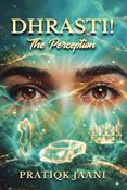 Dhrasti! The Perception