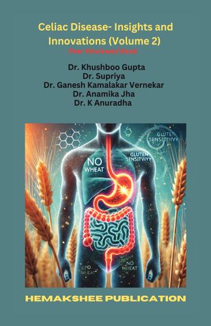 Celiac Disease- Insights and Innovations (Volume 2)