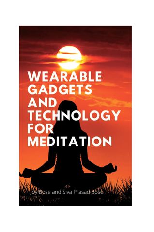 Wearable Gadgets and Technology for Meditation