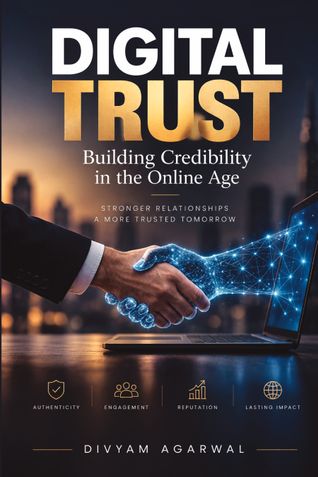 Digital Trust: Building Credibility in the Online Age