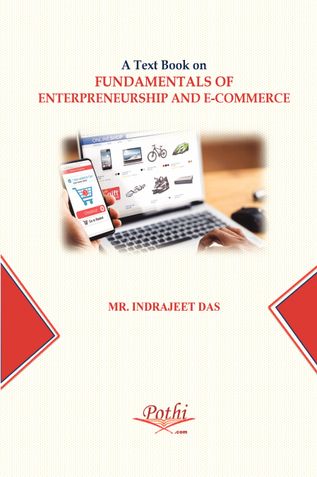 A Text Book on FUNDAMENTALS OF  ENTERPRENEURSHIP AND E-COMMERCE