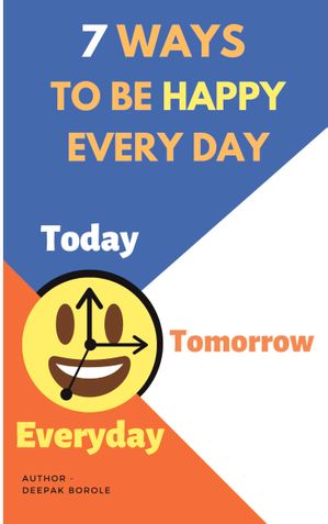 7 ways to be happy every day