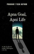 Apna Goal, Apni Life
