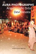 Aura Photographs Angels Light Orbs Devi Devata
