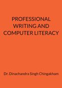 PROFESSIONAL WRITING AND COMPUTER LITERACY