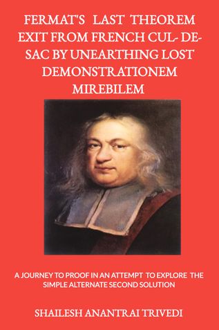 FERMAT’S LAST THEOREM EXIT FROM    FRENCH  CUL-DE-SAC  BY  UNEARTHING  LOST     DEMONSTRATIONEM  MIREBILEM