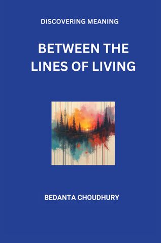 BETWEEN THE LINES OF LIVING