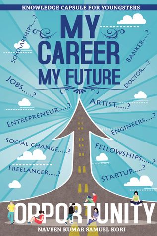 MY CAREER MY FUTURE - KNOWLEDGE CAPSULE FOR YOUNGSTERS