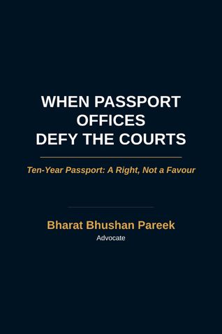 WHEN PASSPORT OFFICES DEFY THE COURTS