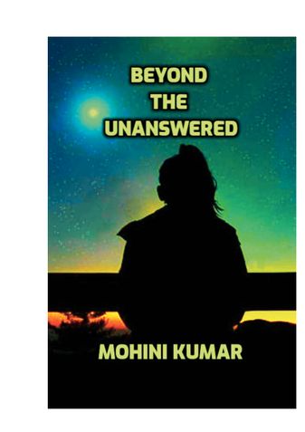 Beyond the Unanswered