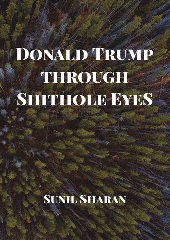 Donald Trump through Shithole Eyes